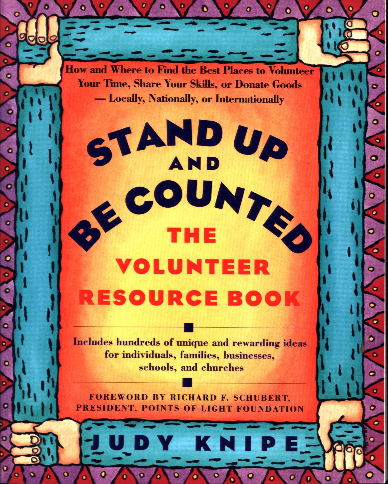 STAND UP AND BE COUNTED: the volunteer resource book.